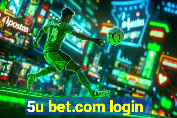 5u bet.com login